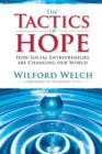 Tactics of Hope : How Social Entrepreneurs Are Changing Our World - eBook