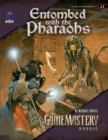 GameMastery Module: Entombed with the Pharaohs : Gamemastery module J1 - Book