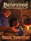 Pathfinder Player Companion: Magical Marketplace - Book