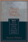 Iran's Long Reach : Iran as a Pivotal State in the Muslim World - Book