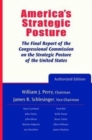 America's Strategic Posture : The Final Report of the Congressional Commission on the Strategic Posture of the United States - Book