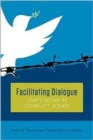 Facilitating Dialogue : USIP's Work in Conflict Zones - Book