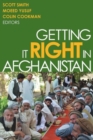 Getting It Right in Afghanistan - Book