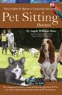 How to Open & Operate a Financially Successful Pet Sitting Business - Book