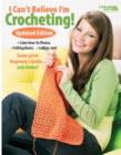 I Can't Believe I'm Crocheting! - Book