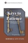 Keys to Patience : Understanding the Patience Factor in the Christian Life - Book