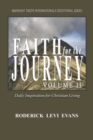 Faith for the Journey (Volume II) : Daily Inspiration for Christian Living - Book