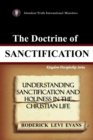 The Doctrine of Sanctification : Understanding Sanctification and Holiness in the Christian Life - Book