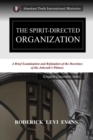 The Spirit-Directed Organization : A Brief Examination and Refutation of the Doctrines of the Jehovah's Witness - Book