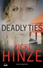 Deadly Ties : A Novel - Book
