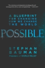 Possible : A Blueprint for Changing How We Change the World - Book