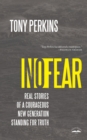 No Fear : Real Stories of a Courageous New Generation Standing for Truth - Book