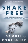Shake Free: How to Deal with Storms, Shipwrecks and Snakes in your Life - Book