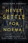 Never Settle for Normal - eBook