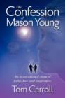 The Confession of Mason Young - Book