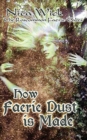 How Faerie Dust Is Made - Book