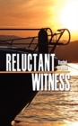 Reluctant Witness - Book
