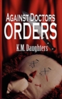 Against Doctor's Orders - Book