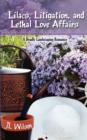 Lilacs, Litigation, and Lethal Love Affairs - Book