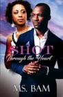 Shot Through The Heart - Book