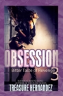 Obsession 3 : Bitter Taste of Revenge - Book