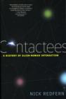 Contactees : A History of Alien-Human Interaction - Book