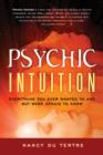 Psychic Intuition : Everything You Ever Wanted to Ask but Were Afraid to Know - Book