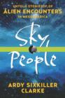 Sky People : Untold Stories of Alien Encounters in Mesoamerica - Book