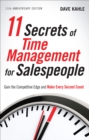 11 Secrets of Time Management for Salespeople : Gain the Competitive Edge and Make Every Second Count - eBook