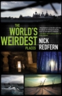 The World's Weirdest Places - eBook