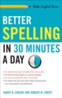 Better Spelling in 30 Minutes a Day - eBook
