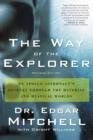 The Way of the Explorer : An Apollo Astronaut's Journey Through The Material and Mystical Worlds - eBook