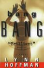 Bang Bang : A Novel - Book