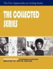 The Collected Series : Five Approaches to Acting - Book