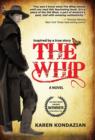 The Whip : A Novel Inspired by the Story of Charley Parkhurst - Book
