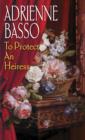 To Protect An Heiress - eBook