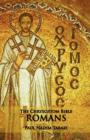 The Chrysostom Bible - Romans : A Commentary - Book