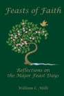 Feast of Faith : Reflections on the Major Feast Days - Book
