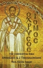 The Chrysostom Bible - Ephesians & 2 Thessalonians : A Commentary - Book