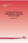 Functional Form and Heterogeneity in Models for Count Data - Book