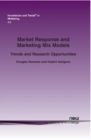 Market Response and Marketing Mix Models : Trends and Research Opportunities - Book