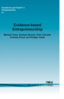 Evidence-based Entrepreneurship : Cumulative Science, Action Principles, and Bridging the Gap Between Science and Practice - Book