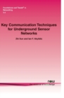 Key Communication Techniques for Underground Sensor Networks - Book