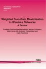 Weighted Sum-Rate Maximization in Wireless Networks : A Review - Book