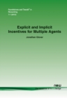 Explicit and Implicit Incentives for Multiple Agents - Book