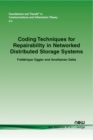Coding Techniques for Repairability in Networked Distributed Storage Systems - Book