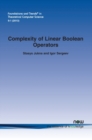 Complexity of Linear Boolean Operators - Book