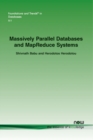 Massively Parallel Databases and MapReduce Systems - Book