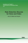 Rate Distortion Bounds for Voice and Video - Book