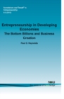 Entrepreneurship in Developing Economies : The Bottom Billions and Business Creation - Book
